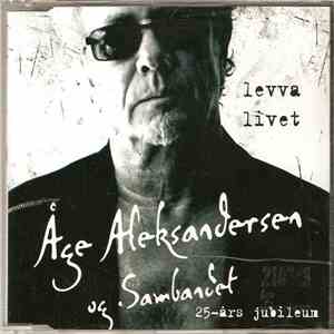 Åge Aleksandersen Og Sambandet - Levva Livet - 25-års Jubileum