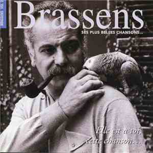 Georges Brassens - Ses Plus Belles Chansons Volume 3 - Elle Est A Toi Cette Chanson...