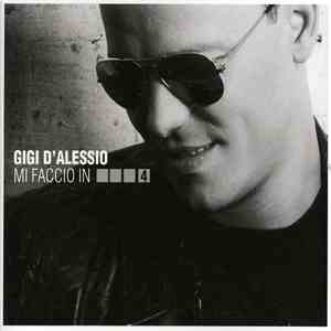 Gigi D'Alessio - Mi Faccio In Quattro