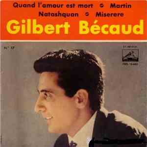 Gilbert Bécaud - Quand L'Amour Est Mort / Martin / Natashquan / Miserere