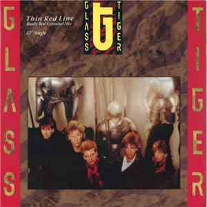 Glass Tiger - Thin Red Line