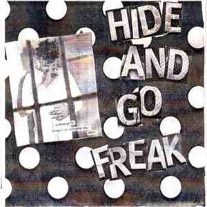 Hide And Go Freak - It's My Party, And I'll Kill If I Want To
