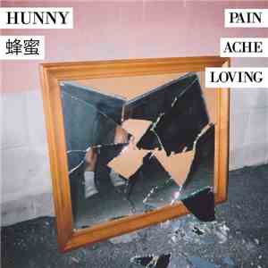 HUNNY - Pain / Ache / Loving (EP)