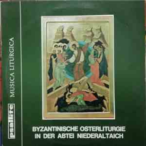 Irenäus Totzke - Byzantinische Osterliturgie In Der Abtei Niederaltaich