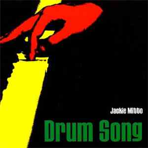 Jackie Mitto - Drum Song