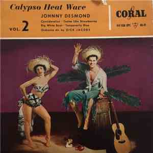 Johnny Desmond - Calypso Heat Wave, Vol. 2