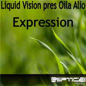 Liquid Vision pres Oila Alio - Expression