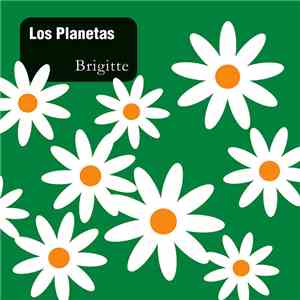 Los Planetas - Brigitte