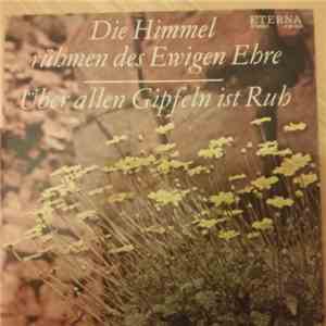 Ludwig van Beethoven, Daniel Friedrich Rudolph Kuhlau - Die Himmel rühmen des Ewigen Ehre - Über allen Gipfeln ist Ruh