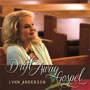Lynn Anderson - Drift Away Gospel