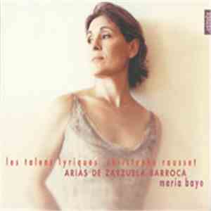 María Bayo / Les Talens Lyriques / Christophe Rousset - Arias de Zarzuela Barroca
