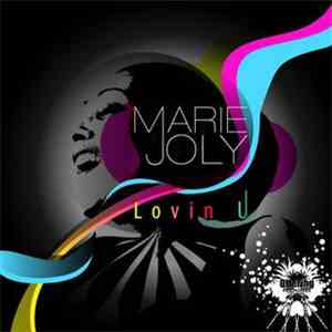Marie Joly - Lovin U
