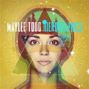 Maylee Todd - Hieroglyphics