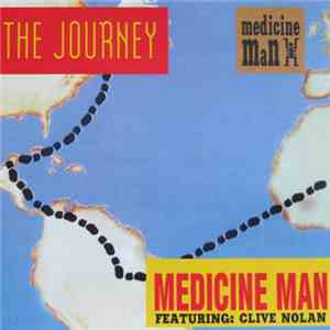 Medicine Man  - The Journey