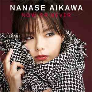 Nanase Aikawa - Now Or Never
