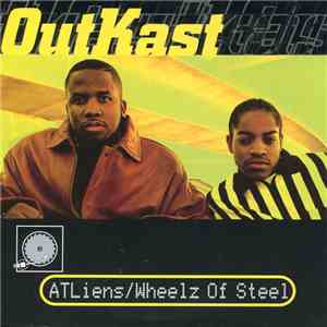 OutKast - ATLiens / Wheelz Of Steel