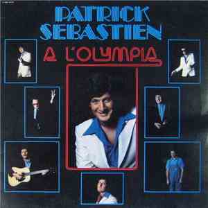 Patrick Sebastien - À l'Olympia