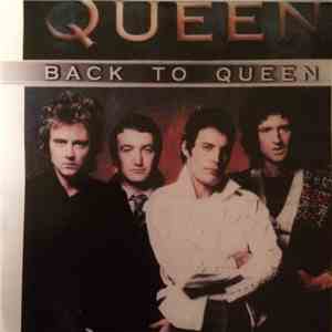 Queen - Back To Queen