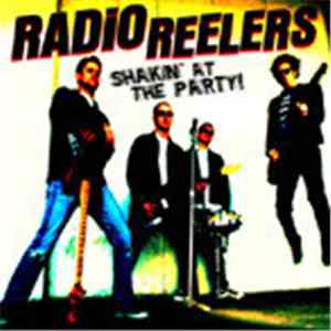 Radio Reelers - Shakin' At The Party!