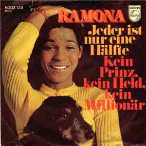 Ramona - Jeder Ist Nur Eine Hälfte / Kein Prinz, Kein Held Kein Millionär