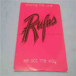 Rufus With Chaka Khan - Sharing The Love