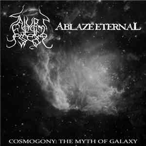 Saturn Form Essence / Ablaze Eternal - Cosmogony: The Myth Of Galaxy