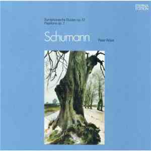 Schumann : Peter Rösel - Symphonische Etüden Op. 13 · Papillons Op. 2