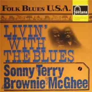 Sonny Terry & Brownie McGhee - Livin' With The Blues