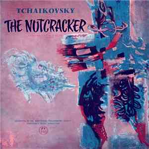 Tchaikovsky, Orchestra Of The Amsterdam Philharmonic Society, Gianfranco Rivoli - The Nutcracker - Fairy Ballet In 2 Acts (Concert Version)