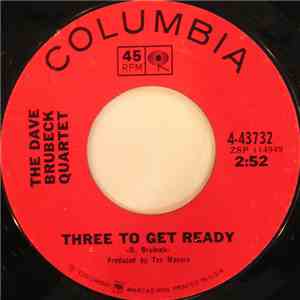 The Dave Brubeck Quartet - Three To Get Ready / Who's Afraid