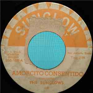 The Sunglows - Amorcito Consentido / Tu Y Las Nubes