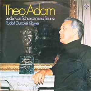 Theo Adam / Rudolf Dunckel - Lieder Von Schumann Und Strauss