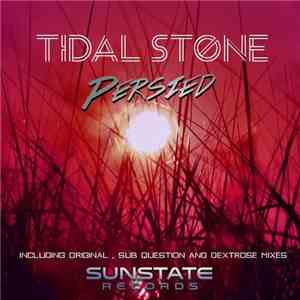 Tidal Stone - Persied
