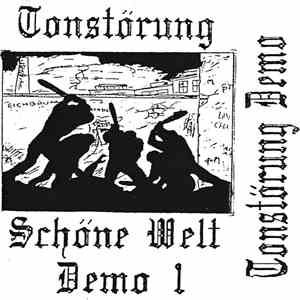 Tonstörung - Schöne Welt Demo I