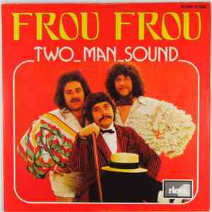 Two Man Sound - Frou Frou