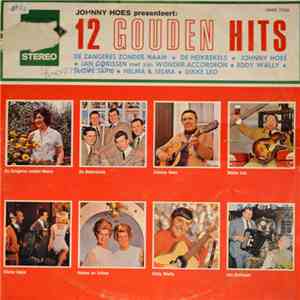 Various - Johnny Hoes Presenteert: 12 Gouden Hits