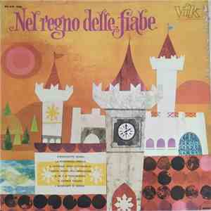 Various - Nel Regno Delle Fiabe