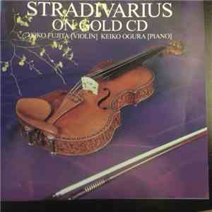 Yoko Fujita , Keiko Ogura - Stradivarius On Gold CD