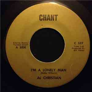 Al Christian - I'm A Lonely Man / Nothing Gonna Change The Way I Feel