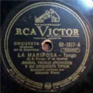 Aníbal Troilo (Pichuco) Y Su Orquesta Típica - La Mariposa / Selección De Tangos
