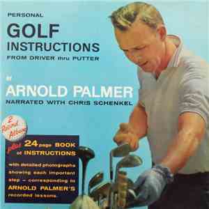 Arnold Palmer  Narrated With Chris Schenkel - Personal Golf Instructions From Driver Thru Putter