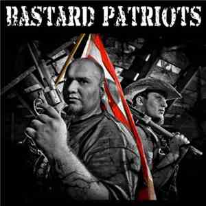 Bastard Patriots - Bastard Patriots