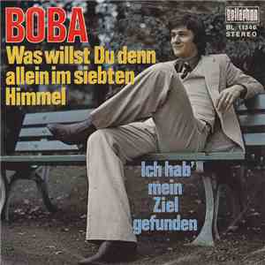 Boba - Was Willst Du Denn Allein Im Siebten Himmel