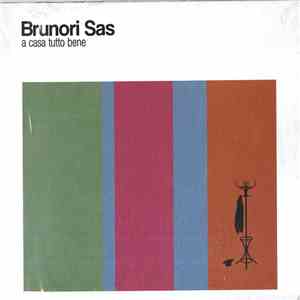 Brunori Sas - A Casa Tutto Bene