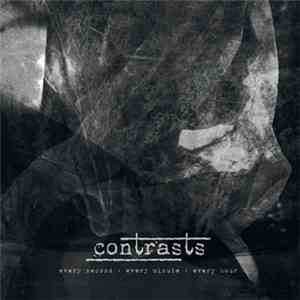 Contrasts  - Every Second Every Minute Every Hour