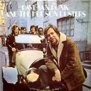 Dave Van Ronk And The Hudson Dusters - Dave Van Ronk And The Hudson Dusters