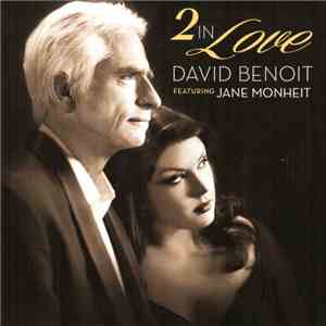 David Benoit Featuring Jane Monheit - 2 In Love