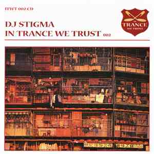 DJ Stigma - In Trance We Trust 002