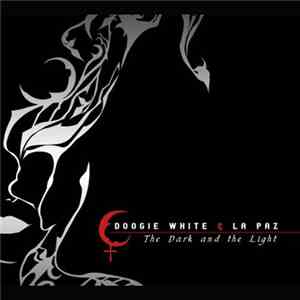 Doogie White & La Paz - The Dark And The Light