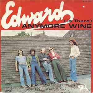Edward - (Is There) Anymore Wine / Good Times